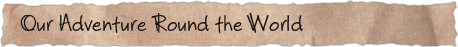 Our Adventure Round the World