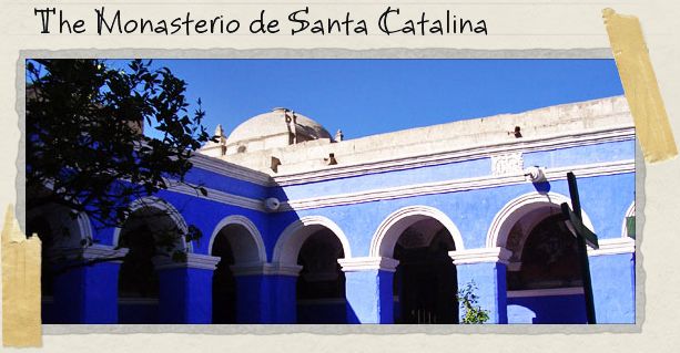 The Monasterio de Santa Catalina The Monasterio de Santa Catalina