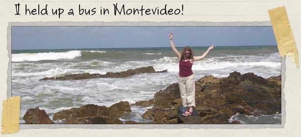 I held up a bus in Montevideo! I held up a bus in Montevideo!