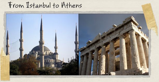 From Istanbul to Athens From Istanbul to Athens