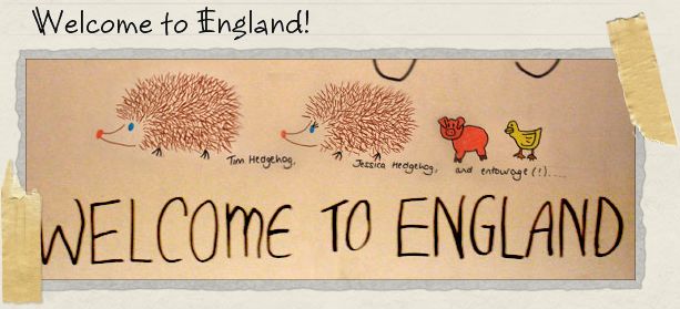 Welcome to England!