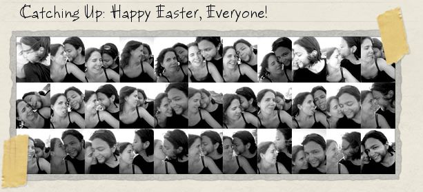Catching Up: Happy Easter, Everyone! Catching Up: Happy Easter, Everyone!