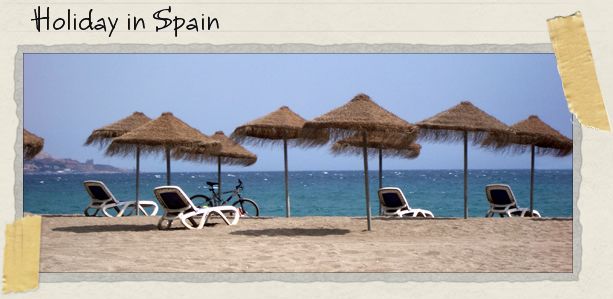 Holiday in Spain Holiday in Spain