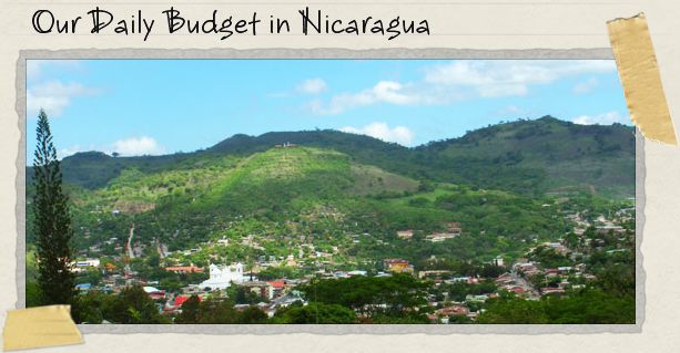 Our Daily Budget in Nicaragua Our Daily Budget in Nicaragua
