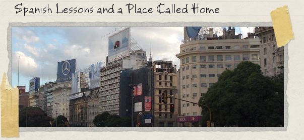 Spanish Lessons and a Place Called Home